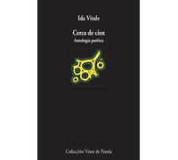 Cerca de cien: Antología poética