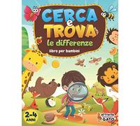 Cerca e Trova le differenze per bambini: Trova le differenze per bambini 2-4 anni, Cerca e Trova libro bambini gli animali, Cerca e Trova gigante ... per bambini 2-3-4 anni, Giochi di Enigmistica