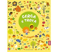 Cerca e trova le stagioni. Ediz. a colori