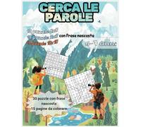 Cerca Le Parole: individua tutte le definizioni e poi divertiti a trovare la frase nascosta. E se vuoi riposarti, rilassati colorando un disegno.
