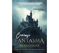 Cercasi fantasma - La saga: vol. 1 e vol. 2