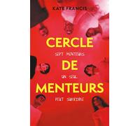 Cercle de menteurs - Kate Francis - Hachette Romans - ebook (ePub) - Roman adolescent