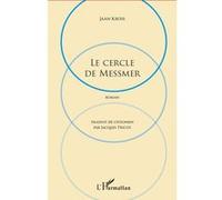 Jaan Kross – Le Cercle de Messmer – Roman – Traduit de l'estonien par Jacques Tricot – Broché