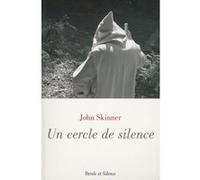 Cercle de silence (un) Skinner john (Auteur)