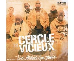 Cercle Vicieux - Plus motives que jamais