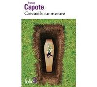 Cercueils sur mesure - Truman Capote - Gallimard - Poche - Nouvelles
