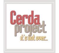 Cerda Project - It's Not Over