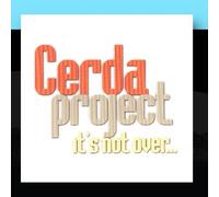 Cerda Project - It's Not Over
