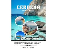 Cerdeña Guía de viajes 2025-2026: Combinando belleza natural con cultura, gastronomía e historia