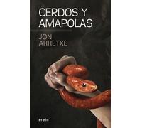 Cerdos y amapolas