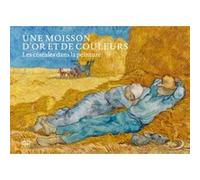 Céréales – Une moisson d'or et de couleurs – Les céréales dans la peinture – RMN