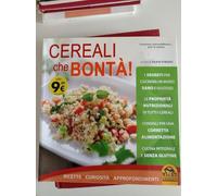 Cereali che bontà! Ricette, curiosità, approfondimenti