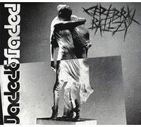 Cerebral Ballzy - Jaded & Faded