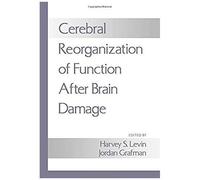 Cerebral Reorganization Of Function After Brain Damage