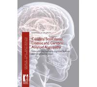 Cerebral small vessel disease and cerebral amyloid angiopathy. Neuroimaging markers, cognitive features and rehabilitative issues