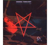 Cerebral Turbulency - Forces Closing Down [Import]