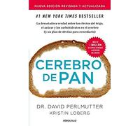 Cerebro De Pan (Edición Actualizada) / Grain Brain: The Surprising Truth About Wheat, Carbs, And Sugar