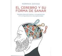 Cerebro y su forma de sanar [Paperback] Doidge, Norman