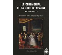 Cérémonial à la cour d'Espagne au XVIIe siècle