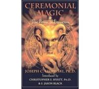 Ceremonial Magic and Power of Evocation - [Version Originale] Joseph C Lisiewski (Auteur)