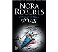 Cérémonie du crime Nora Roberts (Auteur)