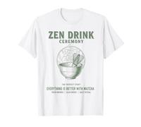 Cérémonie Zen Drink Everything is Better with Matcha Party T-Shirt