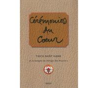 Cérémonies du coeur Et la Sangha du village des pruniers - Thich Nhât Hanh - Sully Eds - broché - Guide