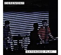 Ceremony - Extended Play [Import]