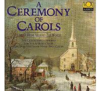 Ceremony of Carols - Carols from Around the World