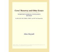 Ceres' Runaway And Other Essays (Webster's Korean Thesaurus Edition)