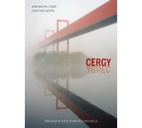 Cergy. Tableaux actuels d'une ville nouvelle - Jean-Michel Léger - Creaphis - cartonné - Guide