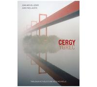 Cergy Ygrec - Tableaux Actuels D'une Ville Nouvelle