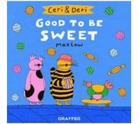 Ceri Deri Good to Be Sweet by Max Low Inconnu (Auteur)