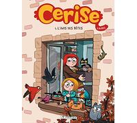 Cerise - Tome 1 - L'Avis des bêtes