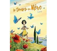 CERISES ET COQUELICOTS Le temps du rêve tome 1 - Ocre