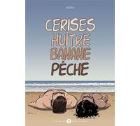 Cerises huitre Banane pêche Chbp - Jo Eth - Des Bulles Dans L'ocean - broché - Bande dessinée