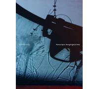 Cerith Wyn Evans Forms in Space...through Light (in Time) /anglais