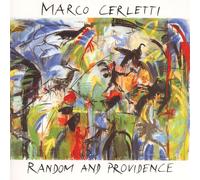 Marco Cerletti – Random and Providence – CD