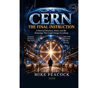 CERN: THE FINAL INSTRUCTION
