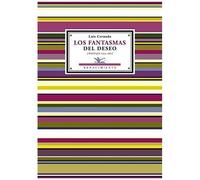 Cernuda, L: Fantasmas Del Deseo : Antología Poética, 1924-19