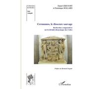 Cernunnos, le dioscure sauvage Recherches comparatives sur la divinité des Celtes - Dominique Hollard - L'harmattan - broché - Etude