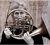 Ceros. Musique norvégienne pour cor. Wekre, Ford, Martinsen.