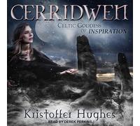 Cerridwen : déesse Celtique de l'inspiration