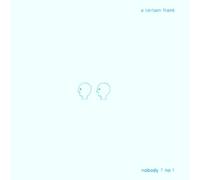 Certain Frank - Nobody No