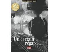 Certain regard (un) t1 FELIX FELINO (Auteur)