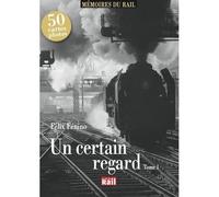 Un Certain Regard - Tome 1
