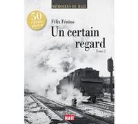 Certain regard (un) t2 Felix Fenino (Auteur)