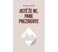 Certainement pas, Monsieur le Président - Nouvelles humoristiques (Hájek Miroslav)