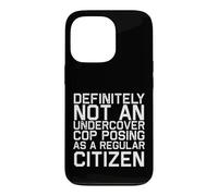 Certainement Pas Un Costume d'halloween de Flic drôle Coque pour iPhone 13 Pro
