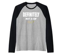 Certainement pas un flic Manche Raglan